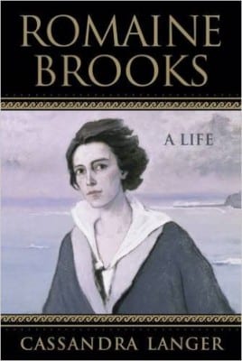 Romaine Brooks: A Life by Cassandra Langer
