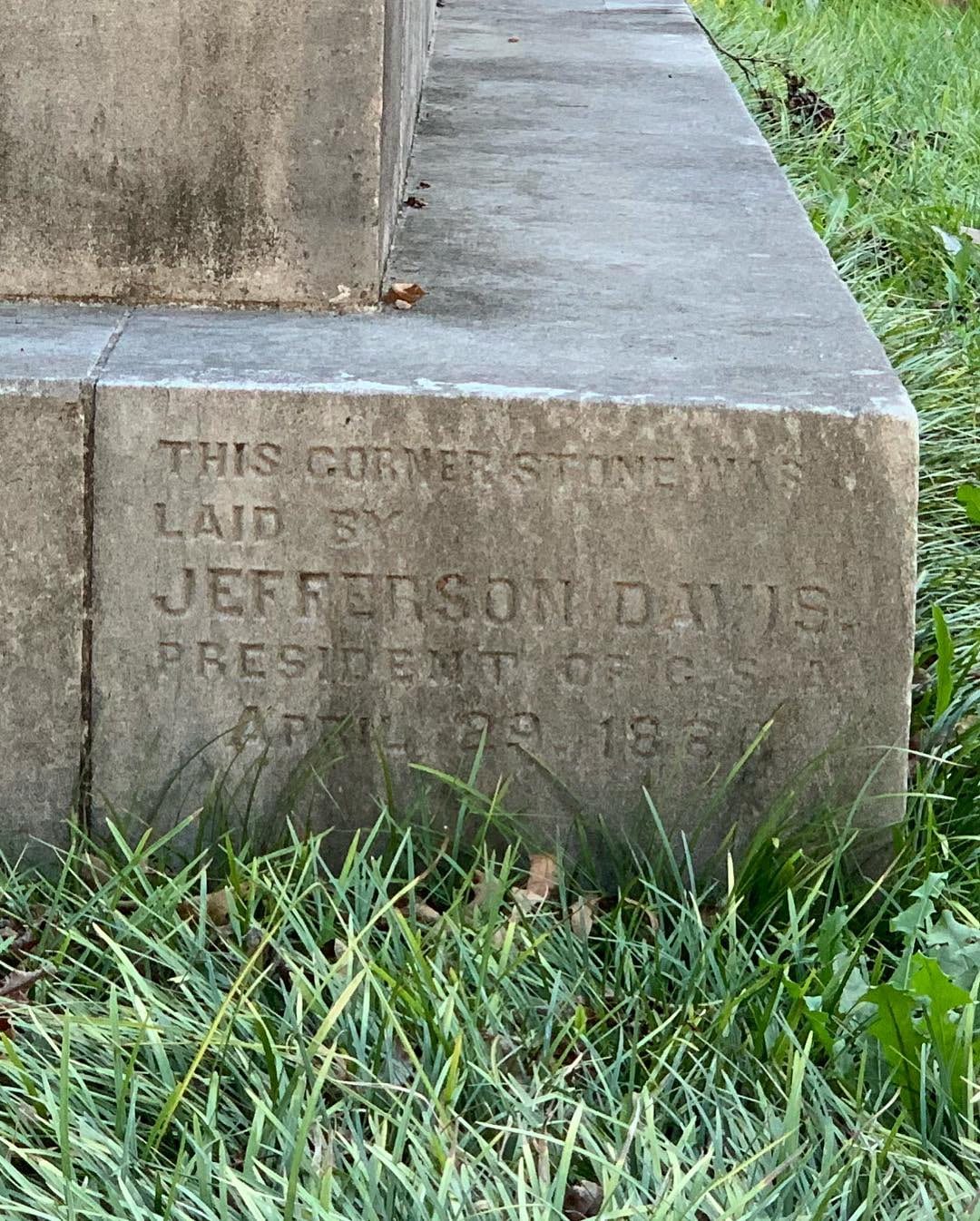 Detail showing inscription which reads "the cornerstone laid by Jefferson Davis 1886"